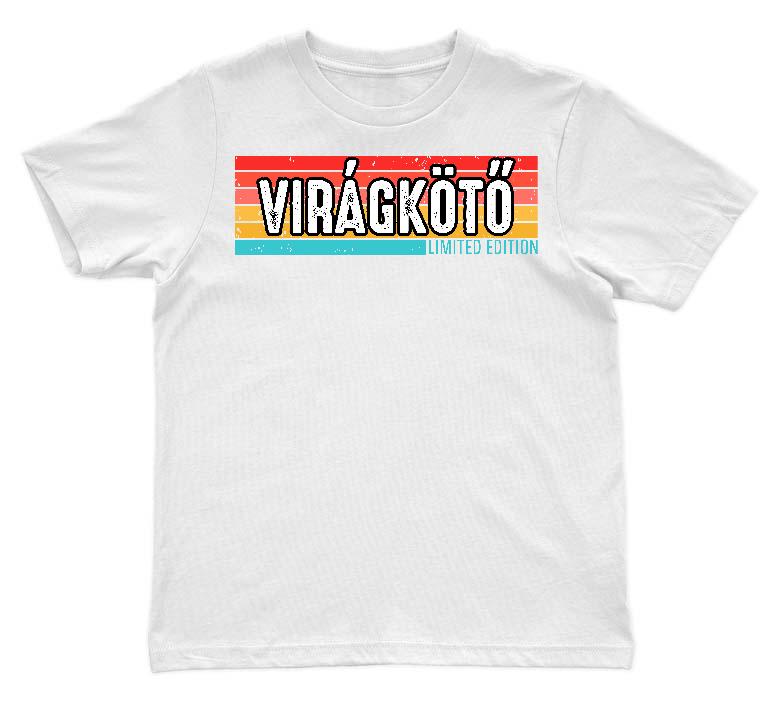 Virágkötő Limited Edition - Virágkötő Gyerek Környakú Póló