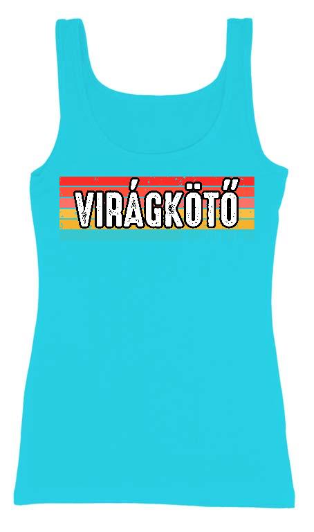 Virágkötő Limited Edition - Virágkötő Női Trikó