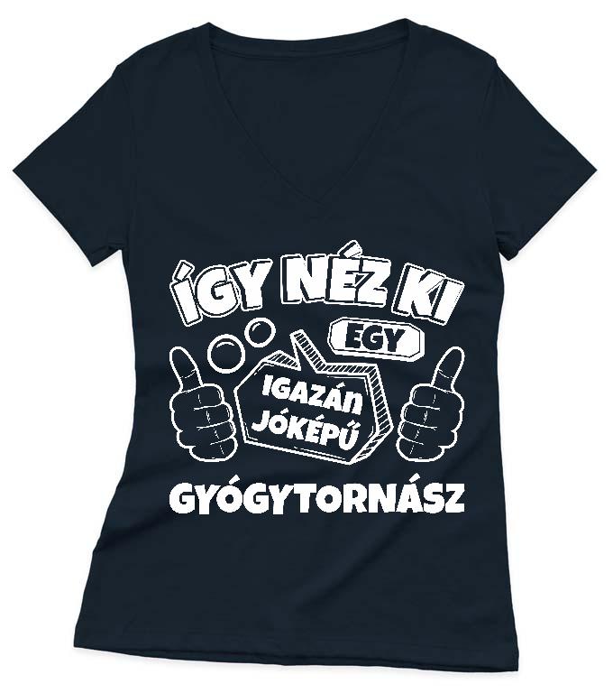 Igazán jóképű Gyógytornász - Gyógytornász Női V-nyakú Póló