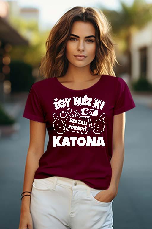 Igazán jóképű Katona - Katona Női O-nyakú Póló