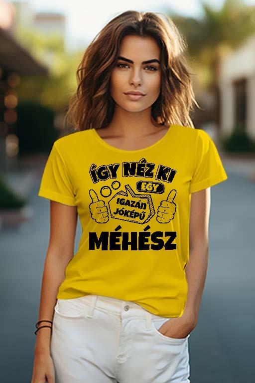 Igazán jóképű Méhész - Méhész Női O-nyakú Póló