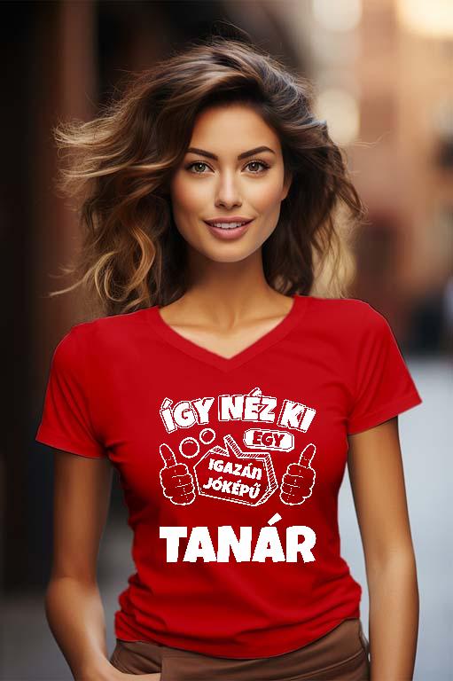 Igazán jóképű Tanár - Tanár Női V-nyakú Póló