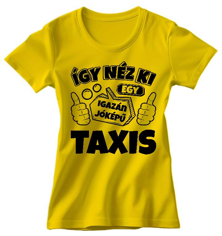 Igazán jóképű Taxis - Taxis Női Prémium Póló