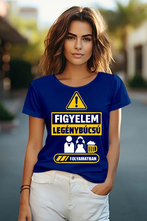 Figyelem Legénybúcsú - Legénybúcsú Női O-nyakú Póló
