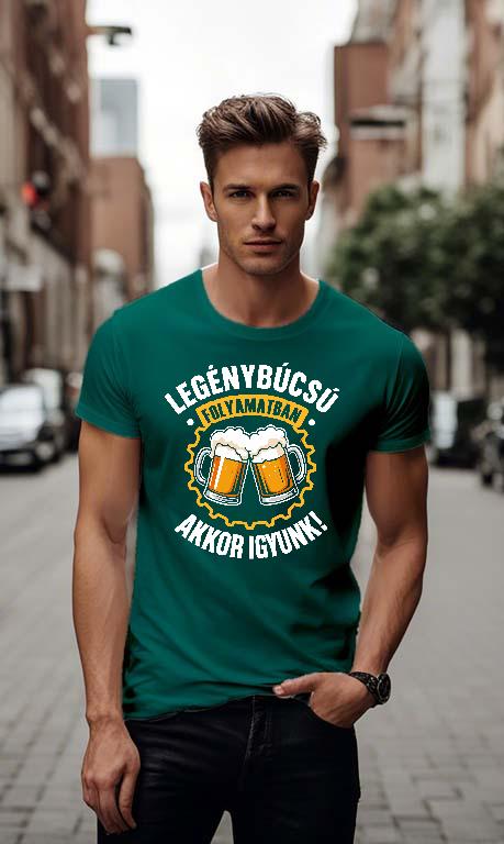Legénybúcsú Igyunk - Legénybúcsú Póló
