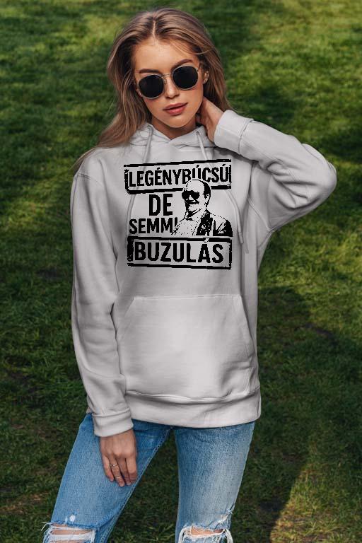 De semmi Buz..., Legénybúcsú - Legénybúcsú Női Kapucnis Pulóver