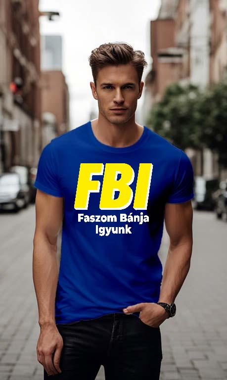 FBI Legénybúcsú - Legénybúcsú Póló